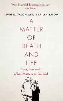 Image of A Matter of Death and Life by Irvin Yalom