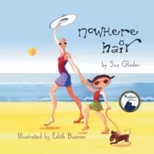 Image of Nowhere Hair : Explain cancer and hair loss to kids