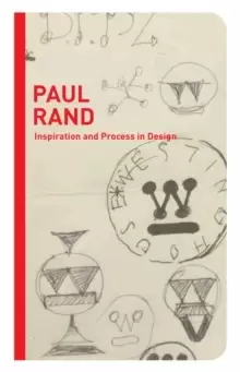 Image of Paul Rand : Inspiration and Process in Design