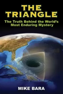 Image of The Triangle : The Truth Behind the World's Most Enduring Mystery