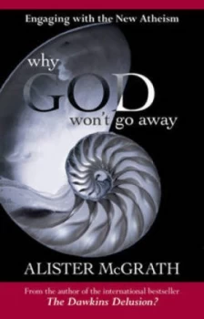 Image of Why God Wont Go Away by Alister E Mcgrath Book