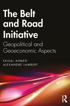 Image of The Belt and Road Initiative : Geopolitical and Geoeconomic Aspects