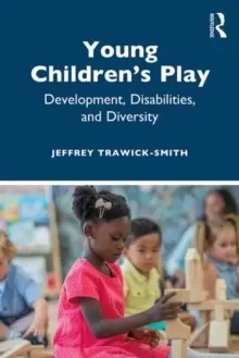 Image of Young Childrens Play : Development, Disabilities, and Diversity
