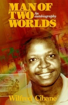Image of Man of Two Worlds by Wilfred Cibane Paperback