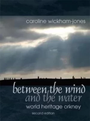 Image of Between the wind and the water by Caroline Wickham-Jones