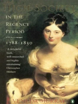 Image of High Society in the Regency Period 1788-1830 by Venetia Murray Paperback