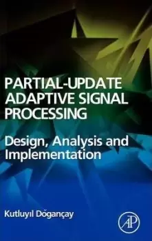 Image of Partial-Update Adaptive Signal Processing by Kutluyil Dogancay