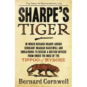 Image of Sharpe's Tiger : The Siege of Seringapatam, 1799 : 1