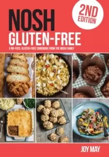 Image of NOSH Gluten-Free : A No-Fuss, Gluten-Free Cookbook from the NOSH Family