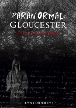 Image of Paranormal Gloucester by Lyn Cinderey Paperback