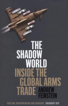 Image of The Shadow World by Andrew Feinstein Hardback