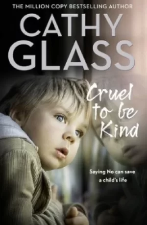 Image of Cruel to Be Kind by Cathy Glass