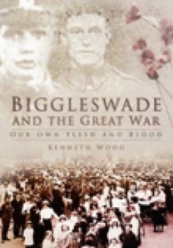 Image of Biggleswade and the Great War by Kenneth Wood Book