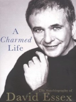 Image of A Charmed Life by David Essex Hardback