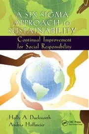 Image of A Six Sigma Approach to Sustainability Continual Improvement for Social Responsibility