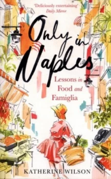 Image of Only in Naples by Katherine Wilson Paperback