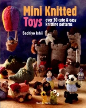 Image of Mini Knitted Toys by Sachiyo Ishii Book