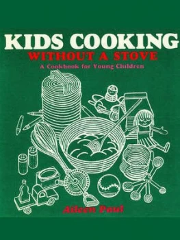 Image of Kids Cooking Without a Stove by Aileen Paul and Carol Inouye Paperback