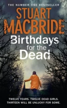 Image of Birthdays for the Dead by Stuart Macbride Book