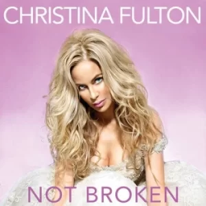 Image of Not Broken by Christina Fulton CD Album