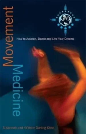 Image of Movement medicine by Susannah Darling Khan