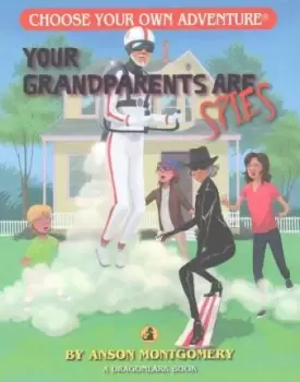Image of Your Grandparents Are Spies by Anson Montgomery