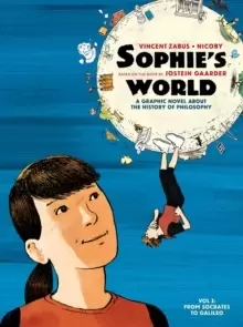 Image of Sophie's World : A Graphic Novel About the History of Philosophy Vol I: From Socrates to Galileo