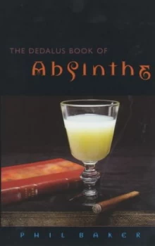 Image of The Dedalus Book of Absinthe by Phil Baker Book