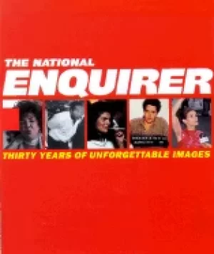 Image of national enquirer the thirty years of unforgettable images