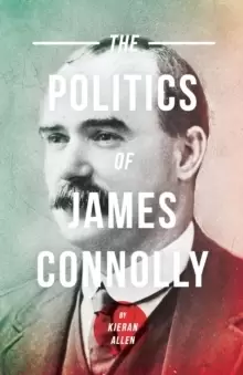 Image of The Politics Of James Connolly