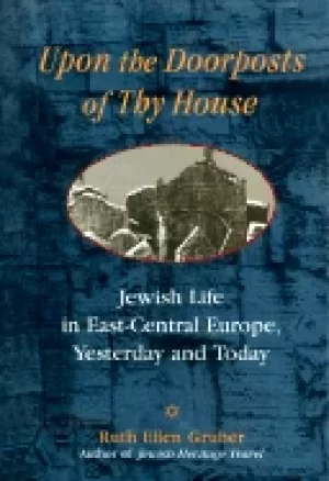 Image of upon the doorposts of thy house jewish life in east central europe yesterd