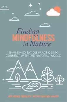 Image of Finding Mindfulness in Nature by Nina Smiley