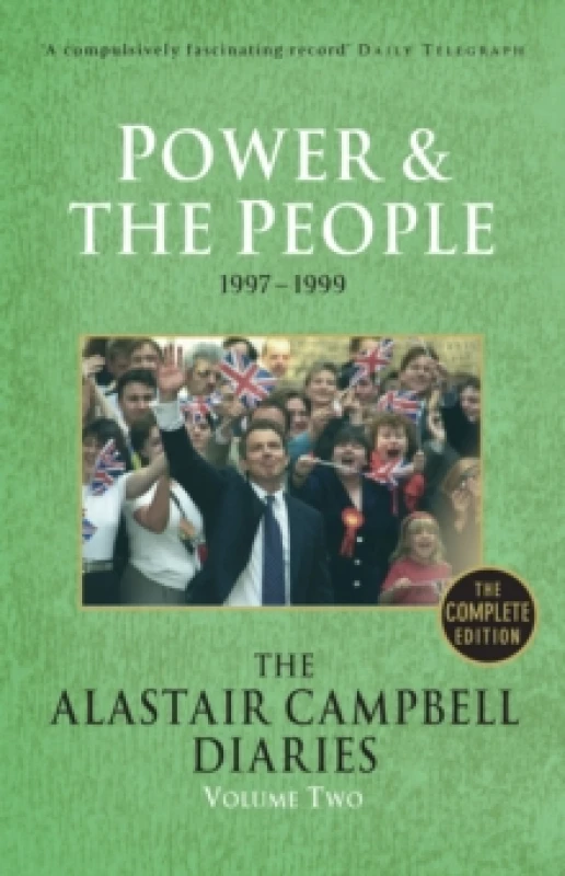 Image of The Alastair Campbell Diaries. Volume 2 Power and the People 1997-1999 by Alastair Campbell Paperback