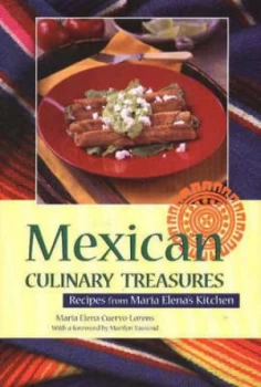 Image of Mexican Culinary Treasures by Maria Elena Cuervo-Lorens Hardback