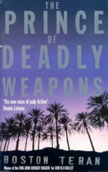 Image of The Prince of Deadly Weapons by Boston Teran Paperback