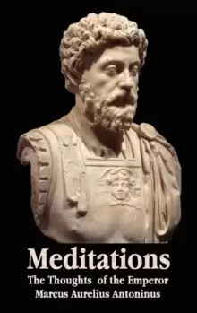 Image of Meditations - The Thoughts of the Emperor Marcus Aurelius Antoninus - with Biographical Sketch, Philosophy of, Illustrations, Index and Index of Terms