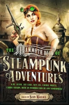 Image of Mammoth Book of Steampunk Adventures by Sean Wallace Paperback