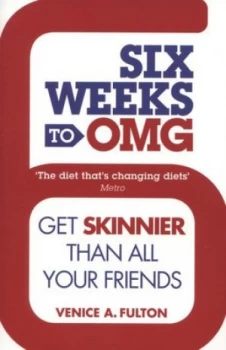 Image of Six Weeks to Omg by Venice A. Fulton Paperback
