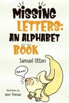 Image of Missing Letters : An Alphabet Book