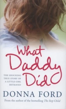 Image of What Daddy Did by Donna Ford Hardback
