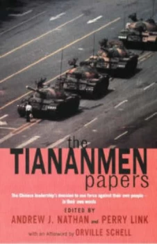 Image of The Tiananmen Papers by Andrew J. Nathan Hardback