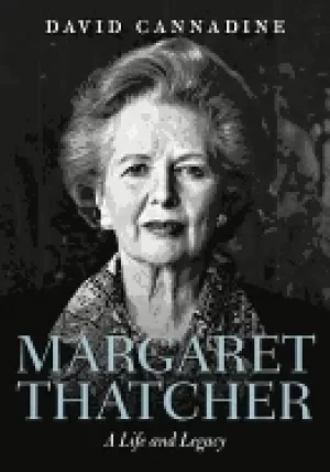 Image of margaret thatcher a life and legacy