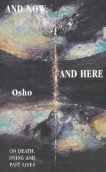 Image of And Now and Here by Osho Paperback