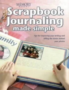 Image of Memory Makers Scrapbook Journaling Made Simple Book