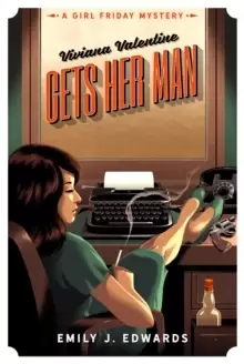 Image of Viviana Valentine Gets Her Man : A Girl Friday Mystery
