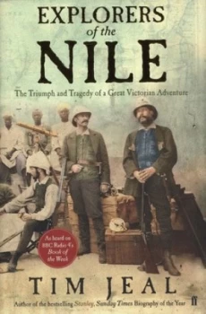 Image of Explorers of the Nile by Tim Jeal Hardback