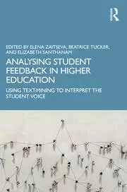 Image of Analysing Student Feedback in Higher Education Using Text-Mining to Interpret the Student Voice