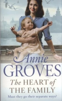 Image of The Heart of the Family by Annie Groves Paperback