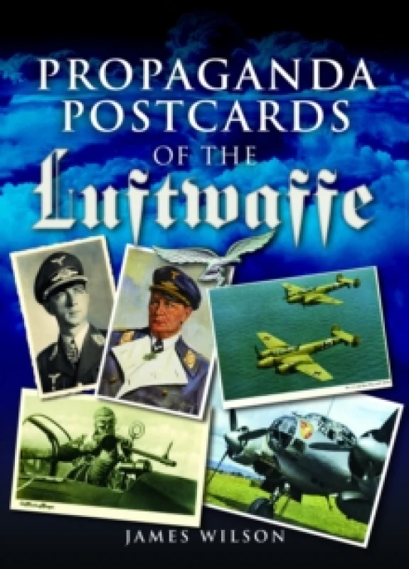Image of Propaganda Postcards of the Luftwaffe Paperback / softback
