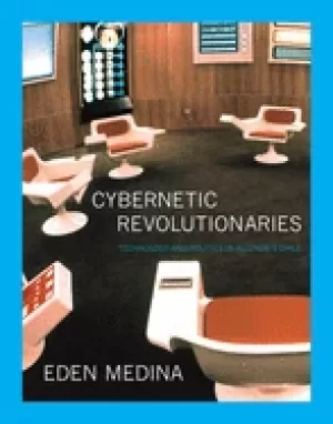 Image of cybernetic revolutionaries technology and politics in allendes chile